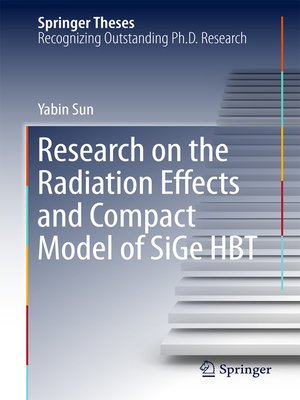 cover image of Research on the Radiation Effects and Compact Model of SiGe HBT